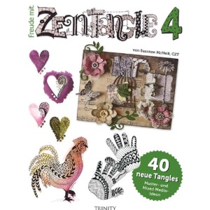 Freude mit Zentangle® 4: 40 neue Tangles Muster und Bordüren-Ideen