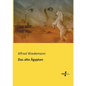 Das alte Aegypten