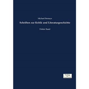 Schriften zur Kritik und Literaturgeschichte: Dritter Band: Volume 3