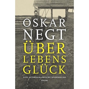 Überlebensglück: Eine autobiographische Spurensuche