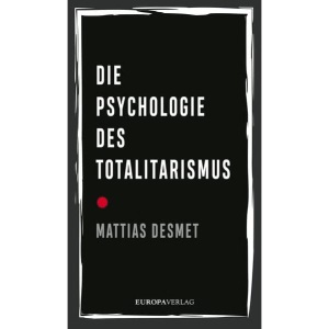 Die Psychologie des Totalitarismus