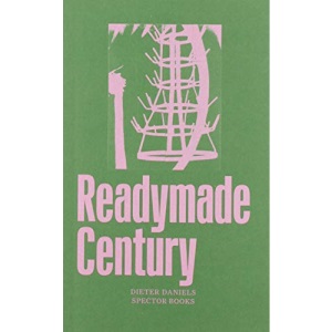 The Readymade Century