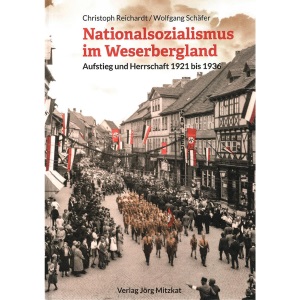 Nationalsozialismus im Weserbergland: Aufstieg und Herrschaft 1921 bis 1936