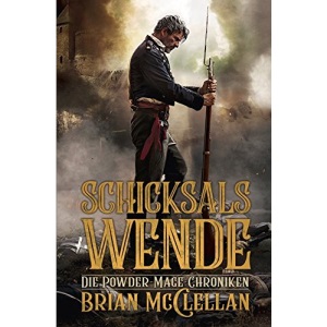 Die Powder-Mage-Chroniken 2: Schicksalswende