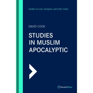 Studies in Muslim Apocalyptic: 21 (SLAEI - Studies in Late Antiquity and Early Islam)