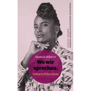 Wo wir sprechen: Schwarze Diskursräume
