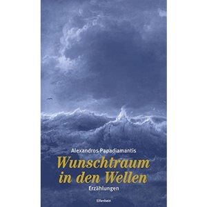 Wunschtraum in den Wellen: Erzählungen