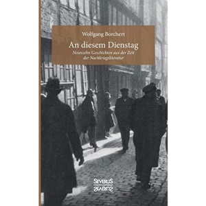 An diesem Dienstag: Neunzehn Geschichten aus der Zeit der Nachkriegsliteratur