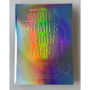 Make Enemies & Gain Fans: Snask