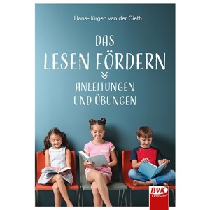 Das Lesen fördern: Anleitungen und Übungen