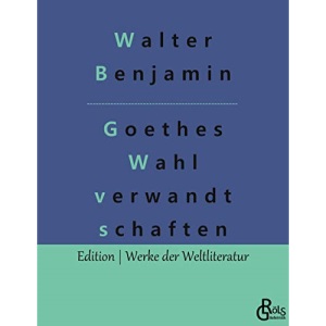 Goethes Wahlverwandtschaften