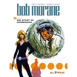 Bob Morane 4 (All Verlag): Die Stadt im Nirgendwo