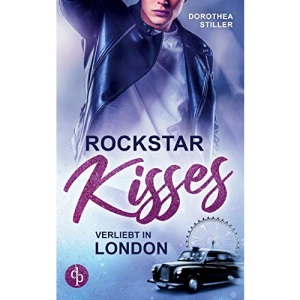 Rockstar Kisses: Verliebt in London