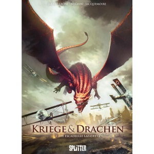 Kriege und Drachen. Band 2: Die Escadrille Lafayette