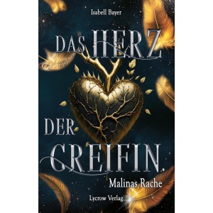 Das Herz der Greifin: Malinas Rache