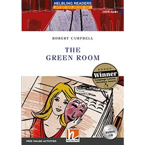 The Green Room: Helbling Readers Blue Series / Level 4 (A2 /B1)