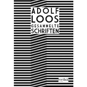 Adolf Loos Gesammelte Schriften
