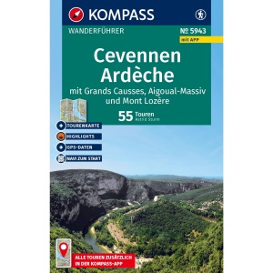 KOMPASS Wanderführer Cevennen, Ardèche mit Grands Causses, Aigoual-Massiv und Mont Lozère, 55 Touren mit Extra-Tourenkarte: mit Touren und GPS-Daten in der KOMPASS-App