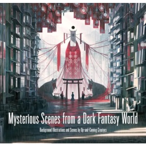 Mysterious Scenes from a Dark Fantasy World: Background Illustrations and Scenes by Up-and-coming Creators (Pie Background Illustration)