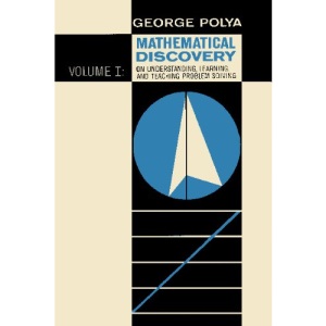 Mathematical Discovery on Understanding, Learning, and Teaching Problem Solving, Volume I: 1
