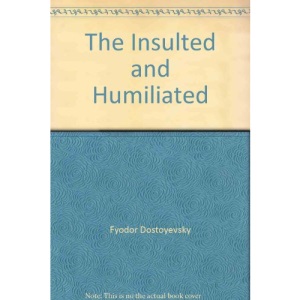 The Insulted and Humiliated