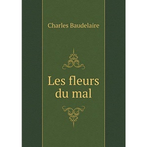 Les fleurs du mal