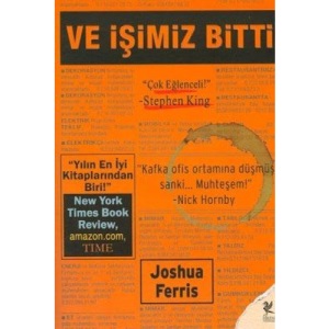 VE İŞİMİZ BİTTİ