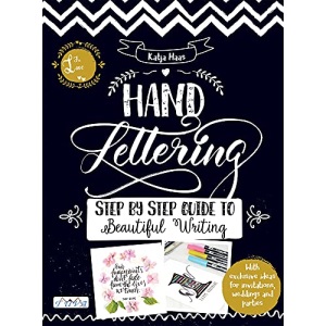 Hand Lettering: Step by Step Guide to Beautiful Writing