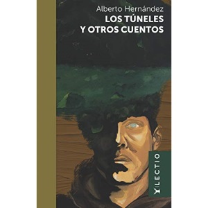 Los túneles y otros cuentos (Tlatolli)