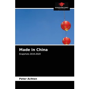 Made in China: Snapshots 2016-2020
