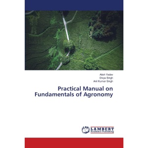 Practical Manual on Fundamentals of Agronomy
