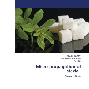 Micro propagation of stevia: Tissue culture