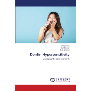 Dentin Hypersensitivity: Managing the sensitive tooth