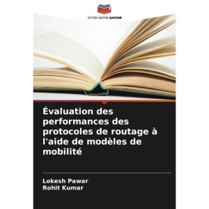 Évaluation des performances des protocoles de routage à l'aide de modèles de mobilité