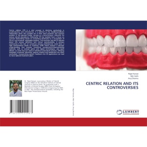 CENTRIC RELATION AND ITS CONTROVERSIES