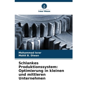 Schlankes Produktionssystem: Optimierung in kleinen und mittleren Unternehmen