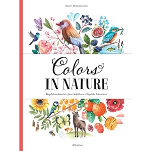 Colors in Nature: 1 (Nature's Wonderful Colors)