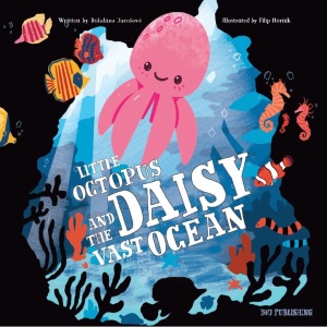 Little Octopus and the Vast Ocean (This Is My Place)