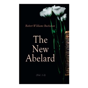 The New Abelard (Vol. 1-3): Complete Edition