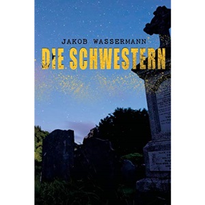 Die Schwestern: Donna Johanna von Castilien, Sara Malcolm & Clarissa Mirabel