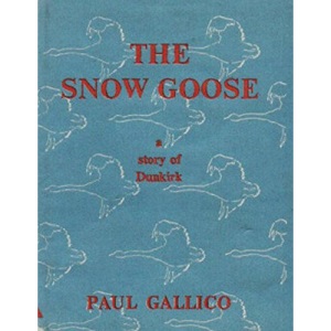 The Snow Goose - A Story of Dunkirk