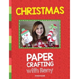 Christmas Paper Crafting With Reny: 30 super easy paper crafts for Christmas season