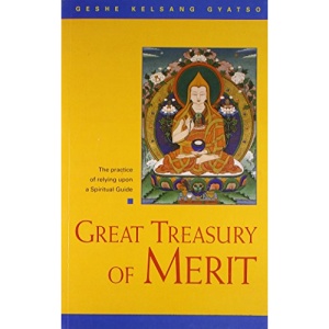 Great Treasury of Merit: A Commentary of the Practice of Offering to the Spiritual Guide