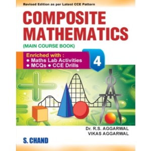 Composite Mathematics Book-4 [Perfect Paperback] [Jan 01, 2017] Vikas Aggarwal