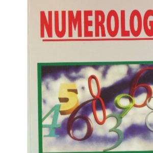 Numerology: A Step-by-Step Guide