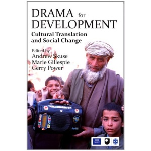 Drama for Development: Cultural Translation and Social Change