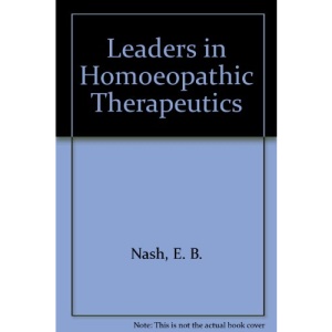 Leaders in Homoeopathic Therapeutics