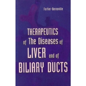 Therapeutics of the Diseases of Liver & of Biliary Ducts