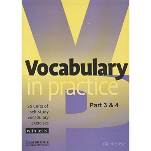 Vocabulary in Practice: Units of Self Study Vocabulary Exercises with Tests: Pt. 3-4
