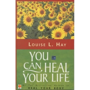 You Can Heal Your Life